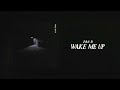 Ivan B Wake Me Up Audio