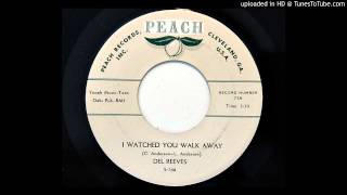 Del Reeves - I Watched You Walk Away (Peach 739) [1960 country]