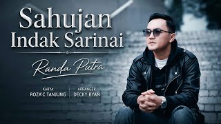 Download lagu Randa Putra - Sahujan Indak Sarinai mp3 Download lagu Randa Putra - Sahujan Indak Sarinai mp3