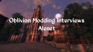 Oblivion Modding Interviews - Alenet
