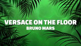 Download lagu Bruno Mars - Versace On The Floor (Lyrics) mp3 Download lagu Bruno Mars - Versace On The Floor (Lyrics) mp3