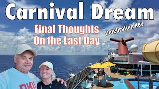 Our Last Day On Carnival Dream! Day 8 of 8. Eastern Caribbean From Galveston Texas.