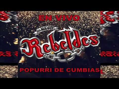 Los Nuevos Rebeldes - Popurri De Cumbias (En Vivo)