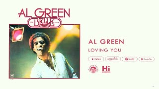 Al Green - Loving You (Official Audio)