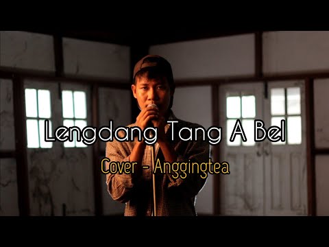 Feli Fanai - Lengdang Tang A Bel (Cover) | Anggingtea