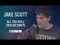 Taylor Swift - All Too Well (Live Acoustic Cover by Jake Scott) | Exclusive!!