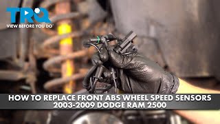 How to Replace Front ABS Wheel Speed Sensors 2003-2009 Dodge Ram 2500