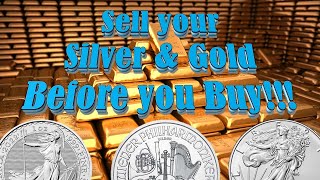 SELL ALL YOUR SILVER & GOLD... Before you buy one ounce!