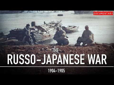 The Russo-Japanese War: The Battle That Shook the East | Documentary