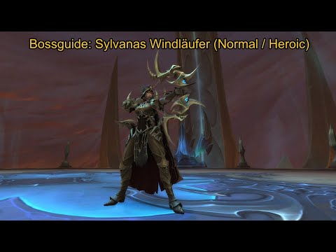 Guide: Sylvanas Windläufer (Normal/Heroic) - Deep Dive | Sanktum der Herrschaft (SoD)