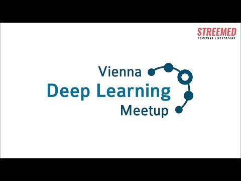 Deep Learning Meetup LIVESTREAM 24/10/17