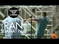 RAN - Selamat Pagi | Sounds From The Corner Live #48