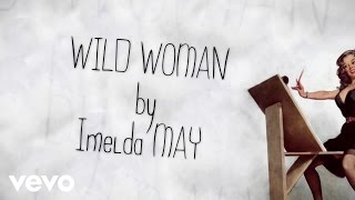 Imelda May - Wild Woman