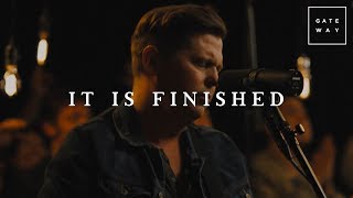 It Is Finished // GATEWAY // Acoustic Sessions Volume One