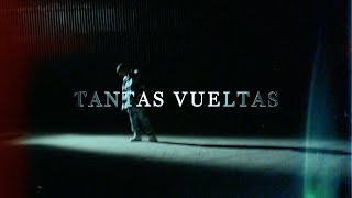 Tantas Vueltas Music Video