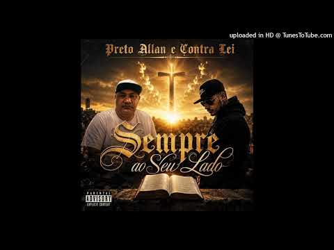 PRETO ALLAN - CONTRA LEI-SEMPRE AO SEU LADO