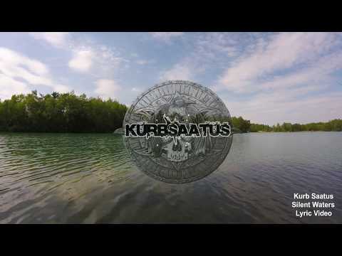 Kurb Saatus - Silent Waters (Official Lyric Video)