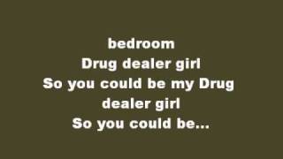Drug Dealer Girl By Mike Posner (lyrics on screen)