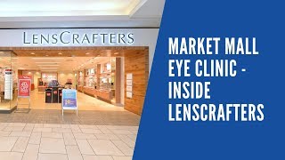 Market Mall Eye Clinic   Inside LensCrafters