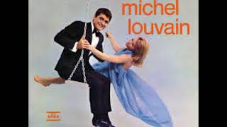 Michel Louvain - Quand on a que l'amour