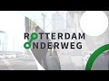 Rotterdam Onderweg