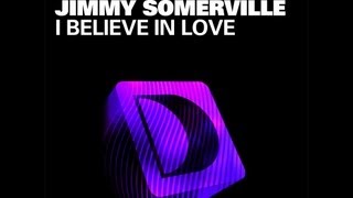Arthur Baker Featuring Jimmy Somerville -  I Believe In Love (Jacques Renault Remix)