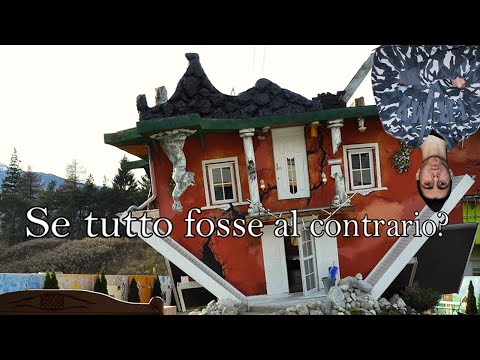 Se tutto fosse al contrario?