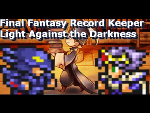 Final Fantasy Record Keeper | Light Against the Darkness Video