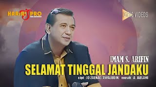 Download lagu SELAMAT TINGGAL JANDAKU ~ IMAM S. ARIFIN |  Lyric Video mp3
