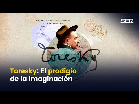 Toresky: el prodigio de la imaginación