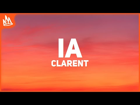 Clarent, Mora – IA [Letra]