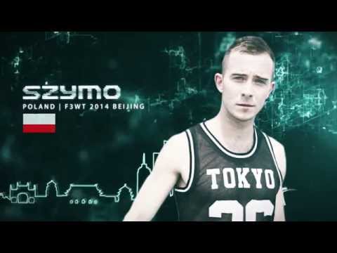Szymo Beijing World Tour 2014 Intro #F3WT