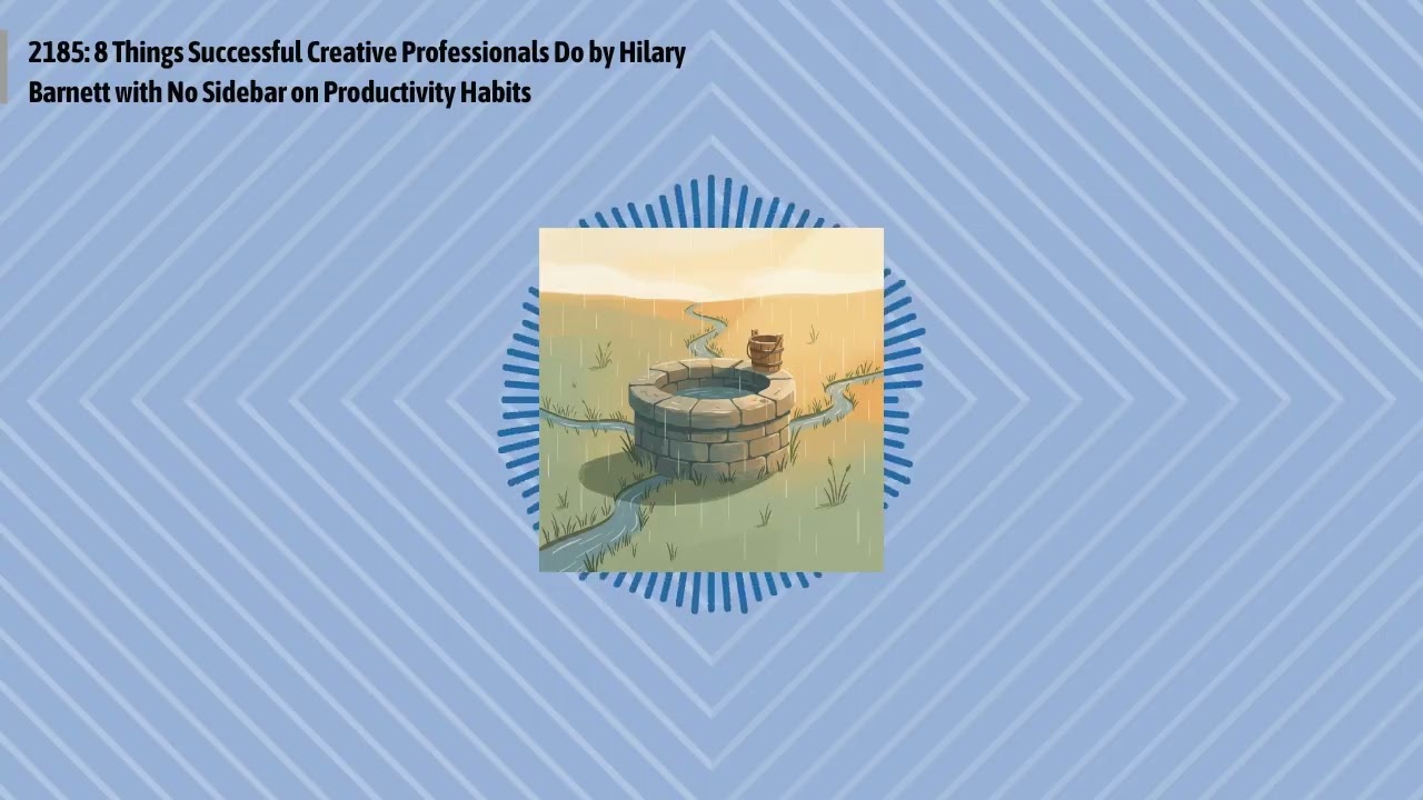 2185: 8 Things Successful Creative Professionals Do by Hilary Barnett with No Sidebar on...