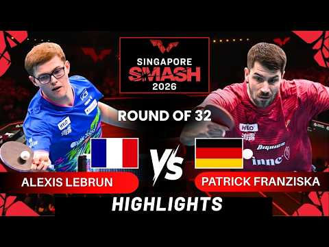 Alexis Lebrun (13) vs Patrick Franziska - R32 | Singapore Smash 2026