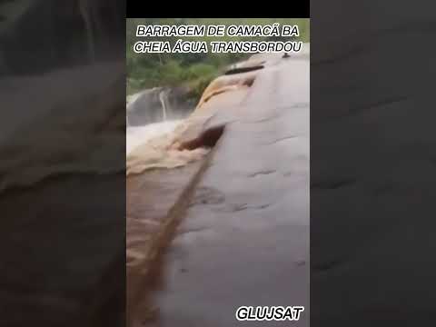 AQUI E A BARRAGEM DE CAMACAN BA
