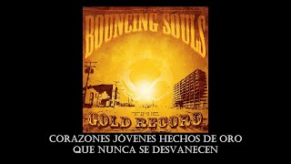 The Bouncing Souls - The Gold Song (Sub Español)