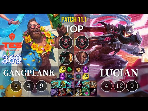 TES 369 Gangplank vs Lucian Top - KR Patch 11.1