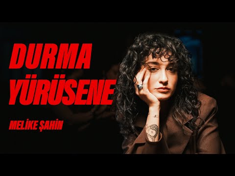 Melike Şahin - Durma Yürüsene on Spotify Charts