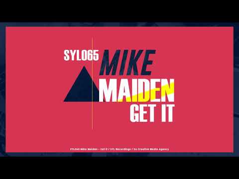 Mike Maiden - Get it | Original Mix