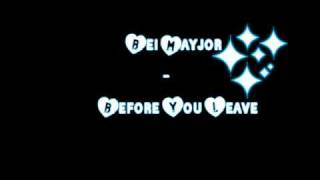 bei maejor before you leave