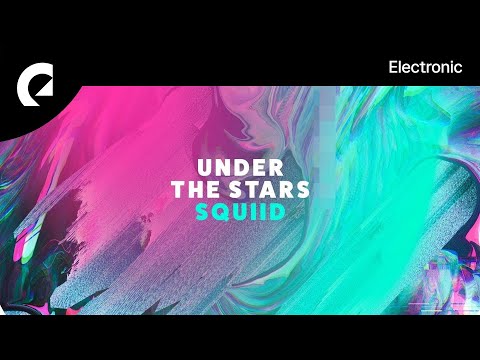Squiid - Under The Stars