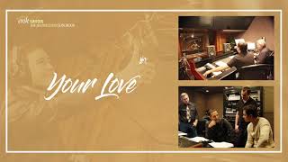 Erik Santos - Your Love (Audio) 🎵 | The Jim Brickman SongBook