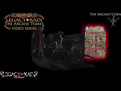 The Arcane Tomes - Kain's Vampire Army Vol.15 | Legacy of Kain lore