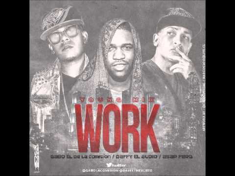 Ferg Ft. Gabo El De La Comision & Daffy El Audio - Work (Young Mix ll)