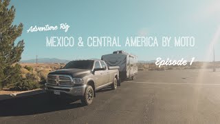[Ep. 1] Mexico & Central America on Motos: Breaking Tradition