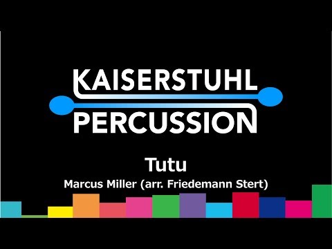 Kaiserstuhl Percussion feat. Emmanuel Séjourné – Tutu – Marcus Miller (arr. Friedemann Stert)