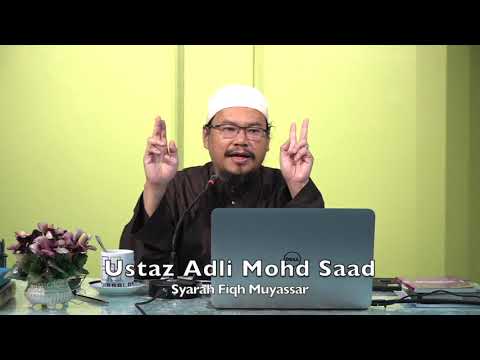20211111 Ustaz Adli Mohd Saad : Syarah Fiqh Muyassar