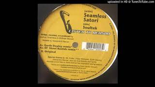 Seamless Satori - Soultek (Earth Deuley Remix)