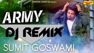 Army Sumit Goswami Dj Remix  Army Remix Hr Song  A