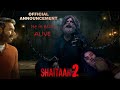 Shaitaan 2 : Devil Return | Ajay Devgan | R.Madhavan | Jyotika | Official Announcement #Shaitaan2